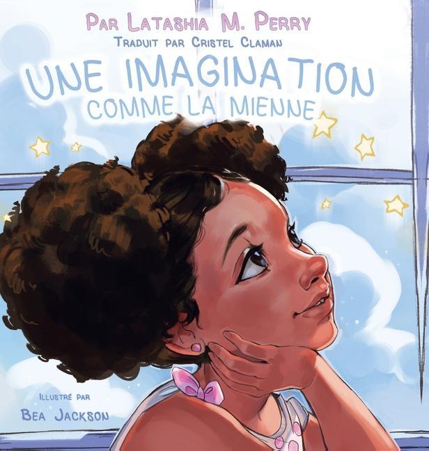Knjiga Imagination Comme La Mienne Perry Latashia M Perry