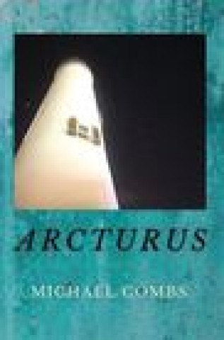 Knjiga Arcturus Combs Michael Combs
