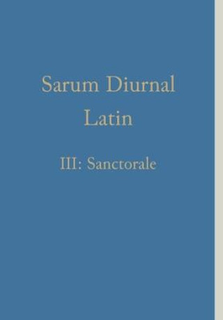 Kniha Sarum Diurnal Latin III Renwick William Renwick