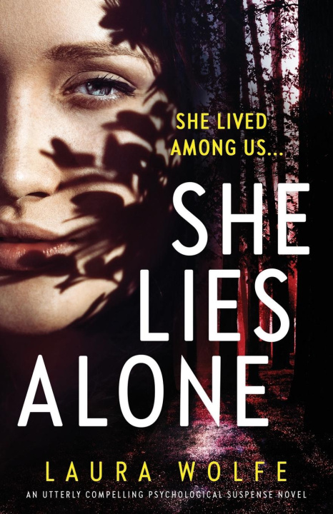 Knjiga She Lies Alone Wolfe Laura Wolfe