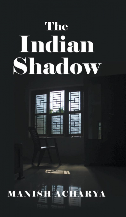 Knjiga Indian Shadow Manish Acharya