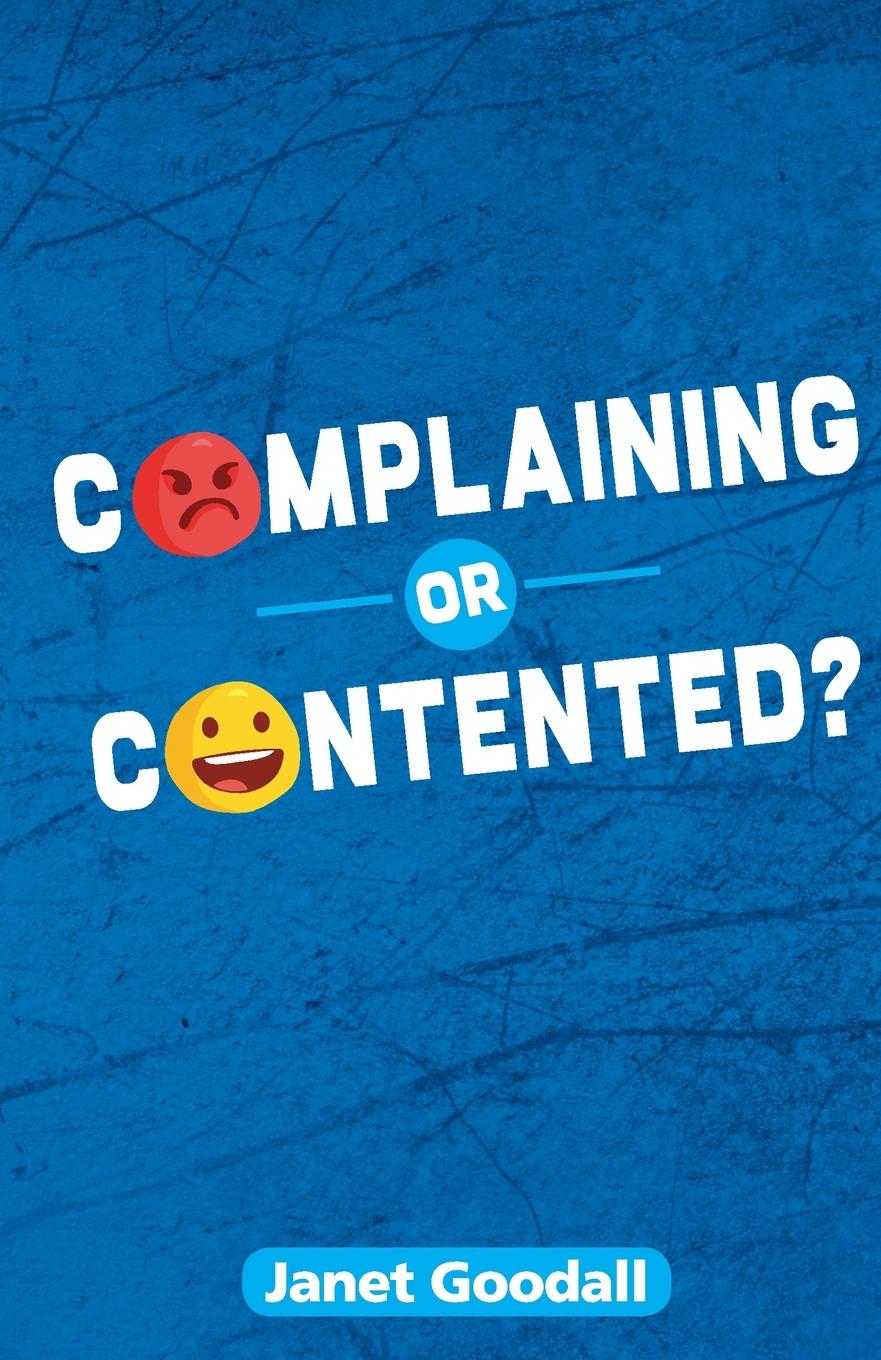 Knjiga Complaining or Contented? Janet Goodall
