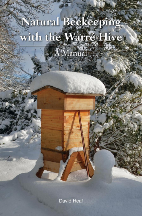 Kniha Natural Beekeeping with the Warre Hive DAVID HEAF
