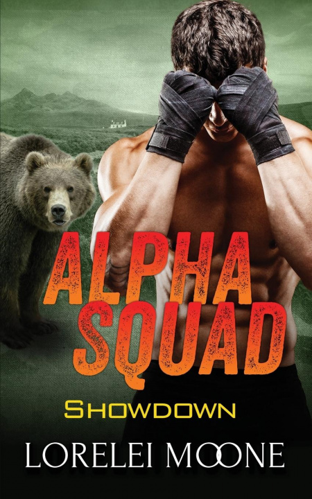 Knjiga Alpha Squad: Showdown LORELEI MOONE