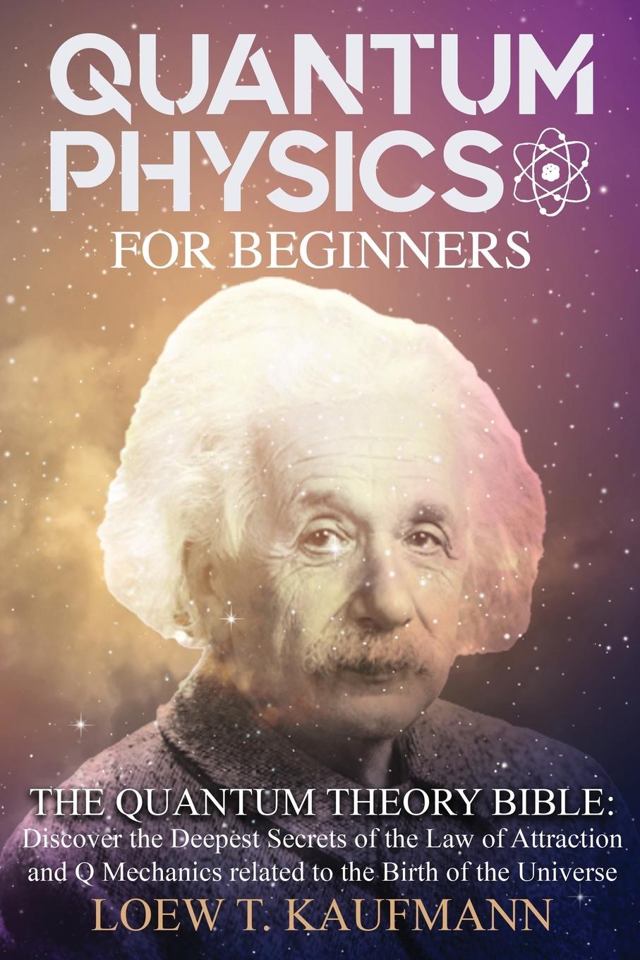 Könyv Quantum Physics for Beginners LOEW T. KAUFMANN