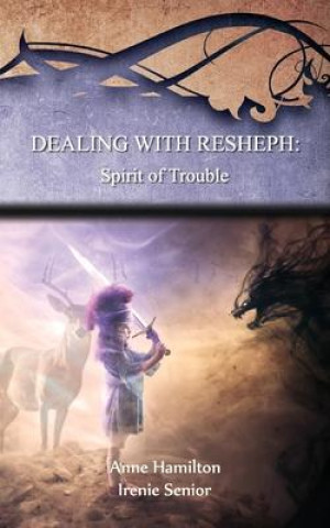 Knjiga Dealing with Resheph Hamilton Anne Hamilton