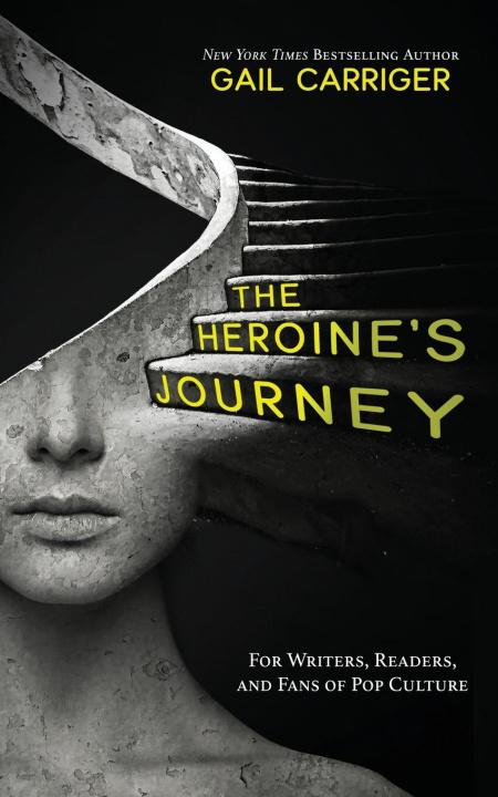 Knjiga Heroine's Journey Carriger Gail Carriger