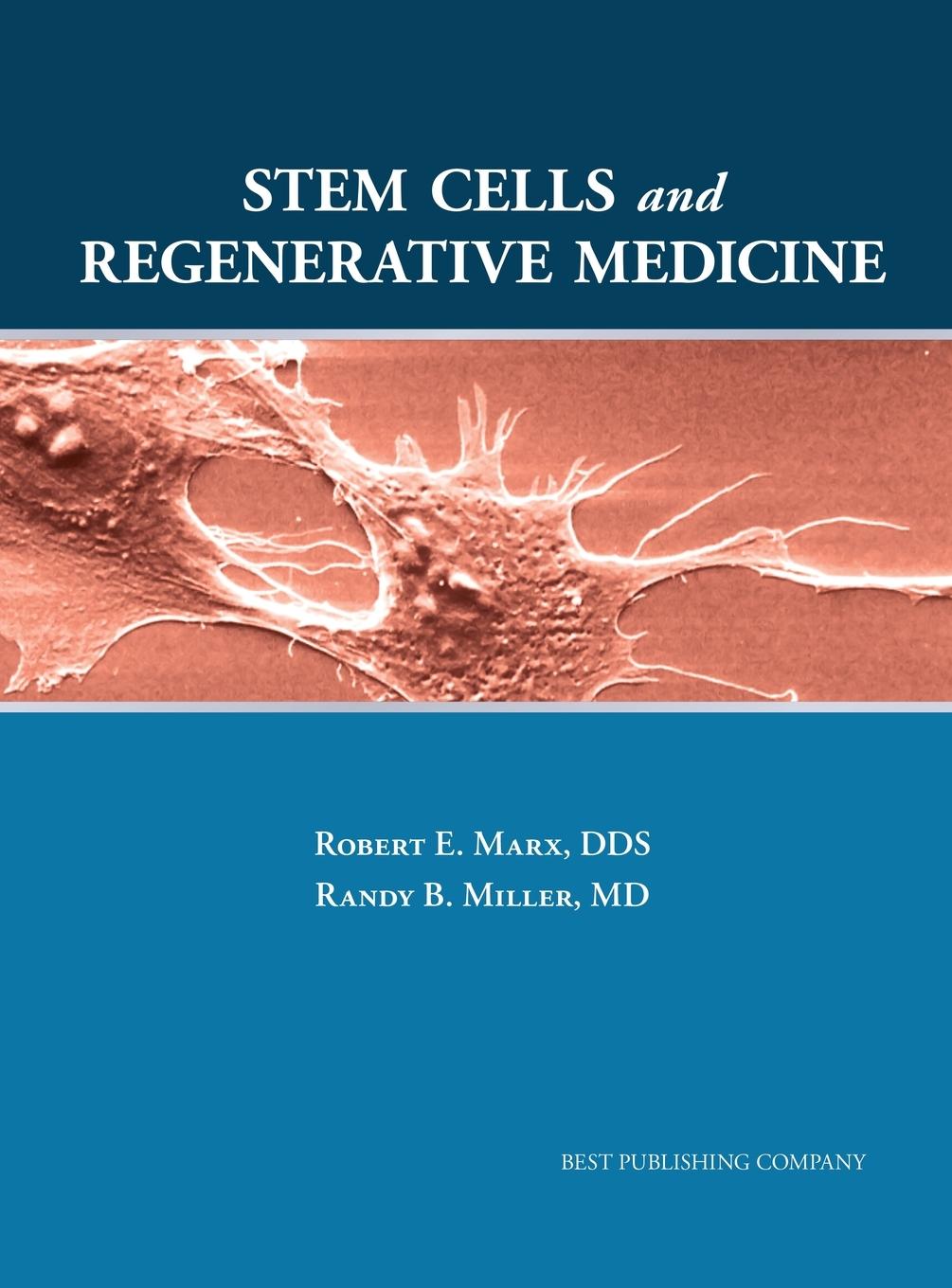 Carte Stem Cells and Regenerative Medicine ROBERT E MARX