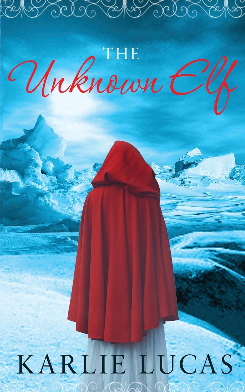 Knjiga Unknown Elf KARLIE M LUCAS