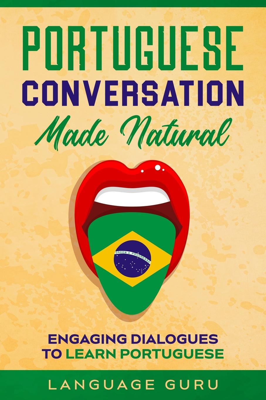 Książka Portuguese Conversation Made Natural LANGUAGE GURU