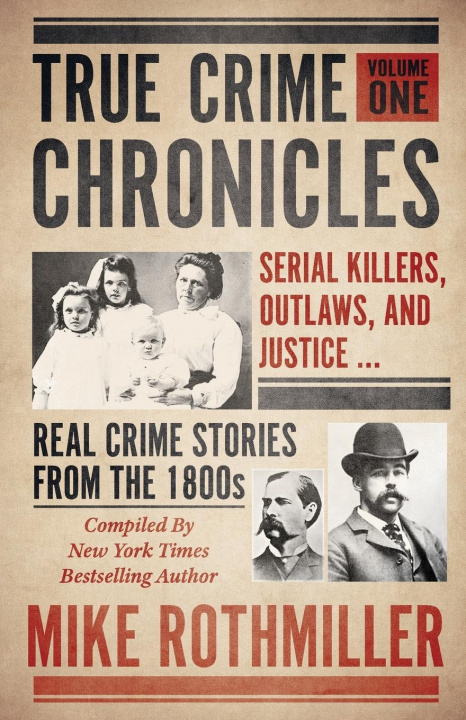Kniha True Crime Chronicles MIKE ROTHMILLER