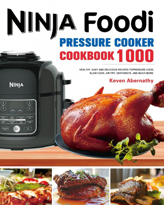 Książka Ninja Foodi Pressure Cooker Cookbook Abernathy Keven Abernathy