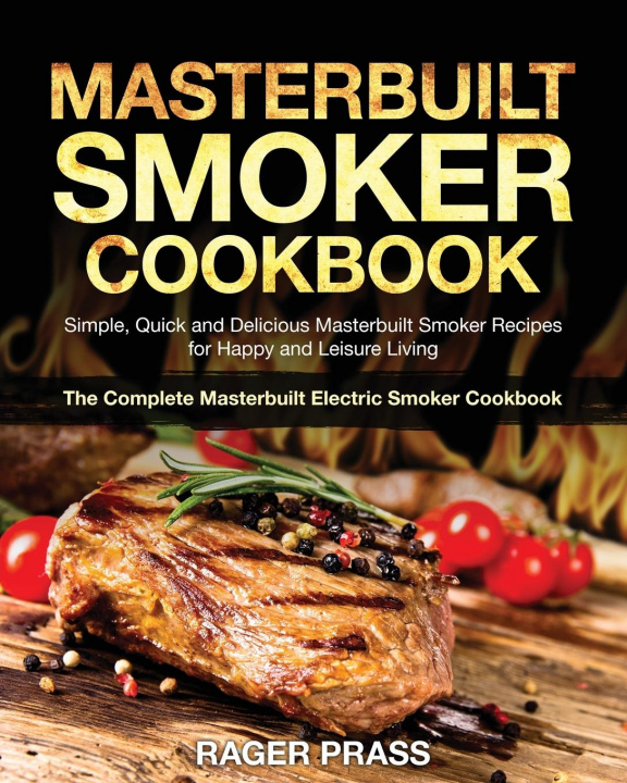 Libro Masterbuilt Smoker Cookbook #2020 RAGER PRASS