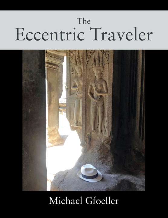Buch Eccentric Traveler MICHAEL GFOELLER