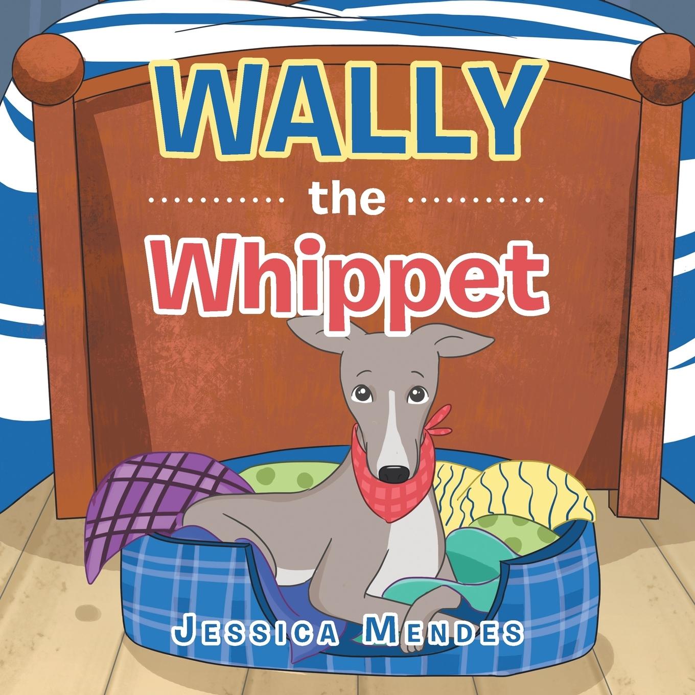 Книга Wally the Whippet JESSICA MENDES