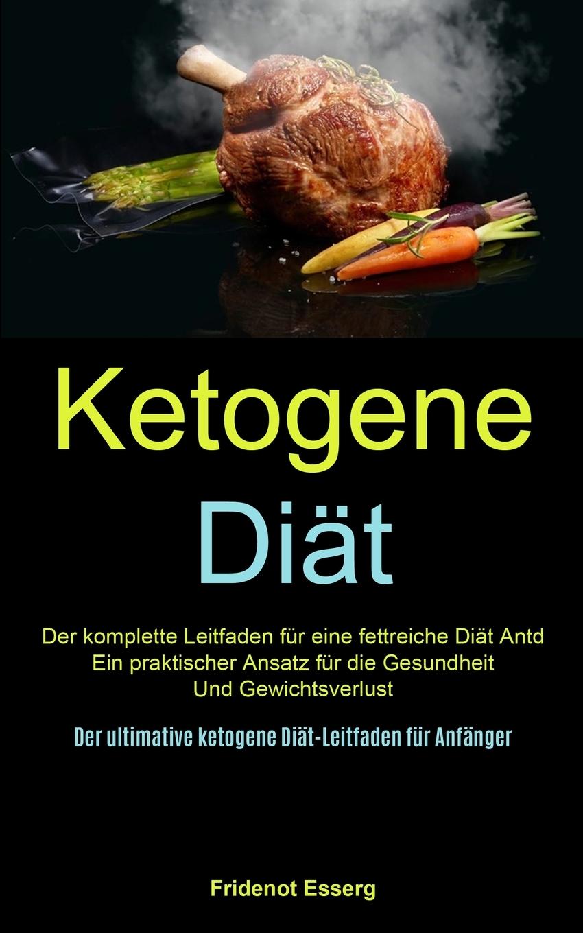 Knjiga Ketogene Diat Esserg Fridenot Esserg
