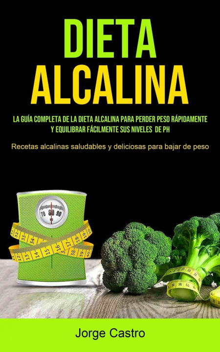 Könyv Dieta Alcalina JORGE CASTRO