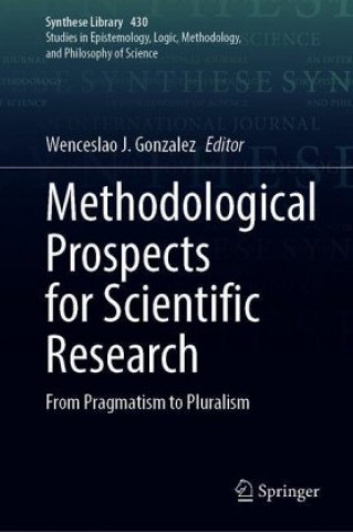 Knjiga Methodological Prospects for Scientific Research Wenceslao J. Gonzalez