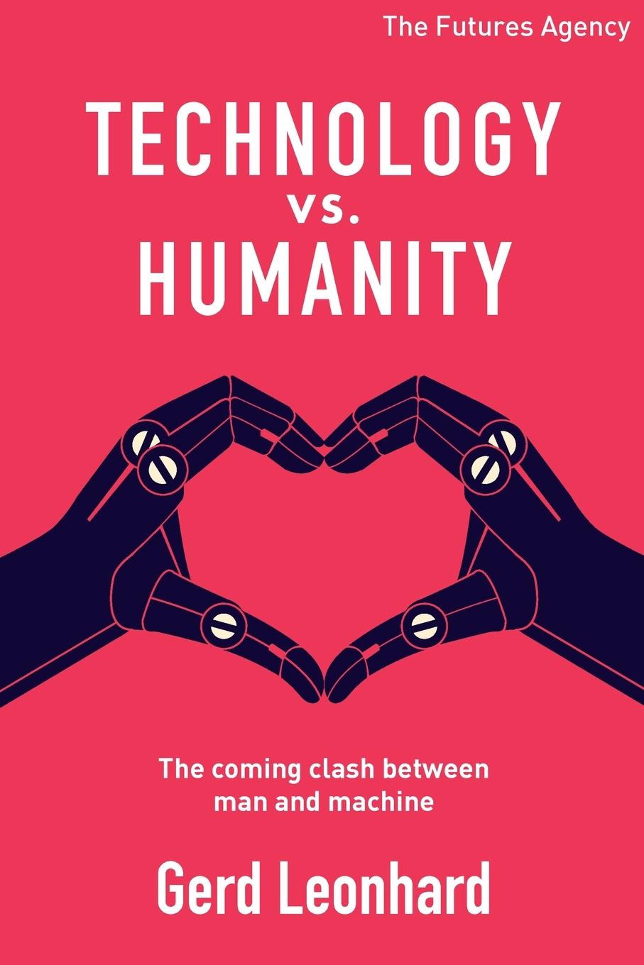 Book Technology vs Humanity Leonhard Gerd Leonhard