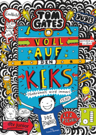 Kniha Tom Gates: Voll auf den Keks (Gekrümelt wird immer) Liz Pichon