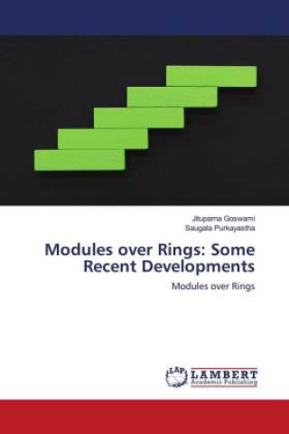 Knjiga Modules over Rings Goswami Jituparna Goswami