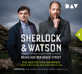Audio Sherlock & Watson - Neues aus der Baker Street: Die Bestie von Grimpen oder Der Hund der Baskervilles (Fall 8) Johann von Bülow