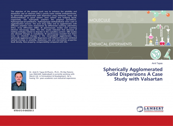 Knjiga Spherically Agglomerated Solid Dispersions A Case Study with Valsartan Tapas Amit Tapas