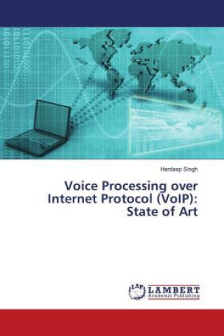 Knjiga Voice Processing over Internet Protocol (VoIP) HARDEEP SINGH
