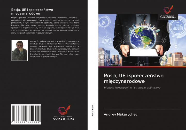 Kniha Rosja, UE i spolecze&#324;stwo mi&#281;dzynarodowe Makarychev Andrey Makarychev