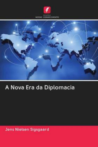 Knjiga Nova Era da Diplomacia J NIELSEN SIGSGAARD