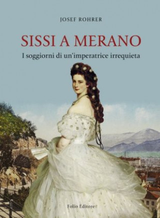 Книга Sissi a Merano 