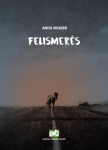 Kniha Felismerés Anita Weaver