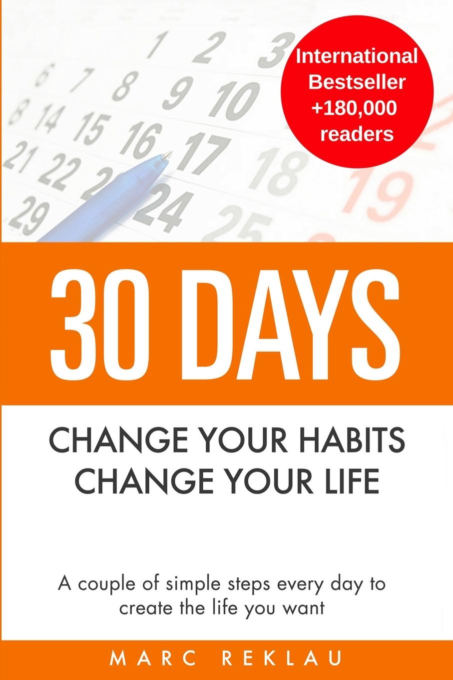 Книга 30 Days - Change your habits, Change your life MARC REKLAU