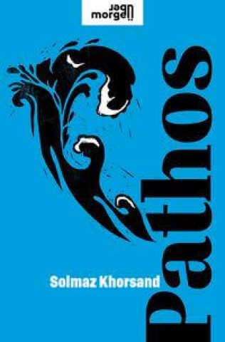 Knjiga Pathos Solmaz Khorsand
