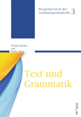 Kniha Text und Grammatik Zsófia Haase