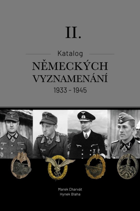 Kniha Katalog německých vyznamenání II. 1933-1945 Blaha Hynek Bc.