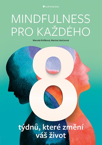 Kniha Mindfulness pro každého Marcela Roflíková