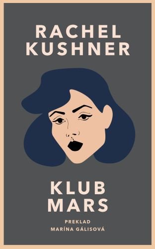 Kniha Klub Mars Rachel Kushner