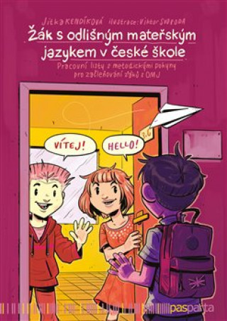 Kniha Žák s odlišným mateřským jazykem v české škole Jitka Kendíková