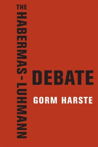 Książka Habermas-Luhmann Debate Gorm Harste