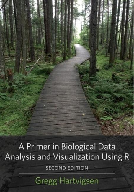 Knjiga Primer in Biological Data Analysis and Visualization Using R Gregg Hartvigsen