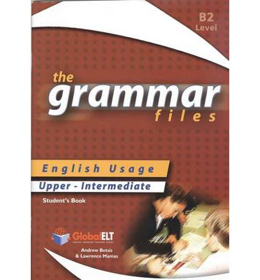 Книга English usage grammar files Upper-intermediate B2 ANDREW BETSIS