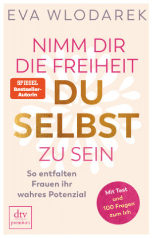 Book Nimm dir die Freiheit, du selbst zu sein 