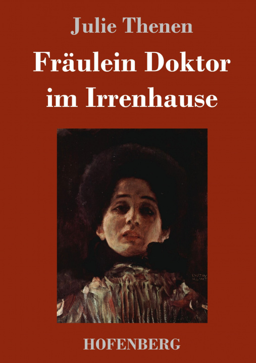 Knjiga Fraulein Doktor im Irrenhause Julie Thenen