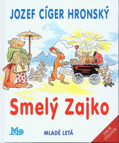 Könyv Smelý Zajko Cíger Hronský Jozef