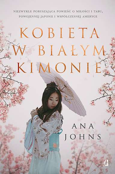 Книга Kobieta w białym kimonie Ana Johns