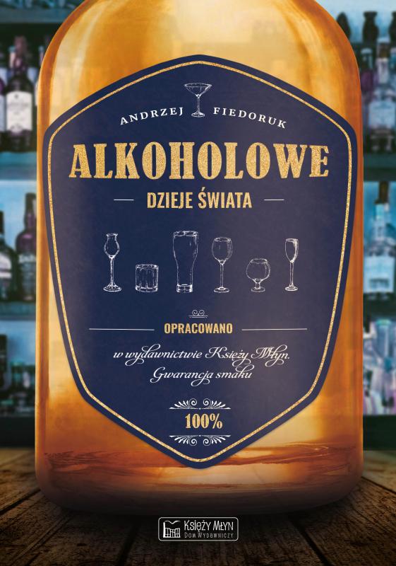 Book Alkoholowe dzieje świata Andrzej Fiedoruk