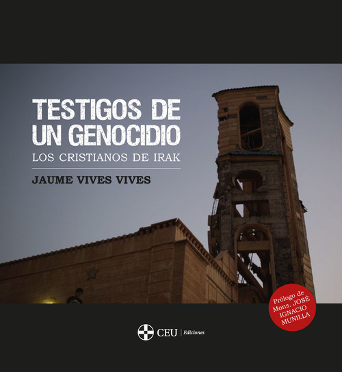 Книга Testigos de un genocidio: los cristianos de Irak JAUME VIVES