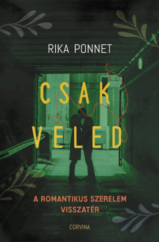 Könyv Csak veled Rika Ponnet