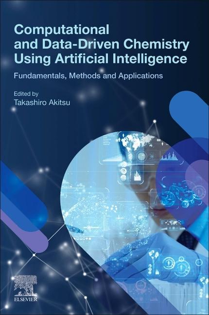Könyv Computational and Data-Driven Chemistry Using Artificial Intelligence Takashiro Akitsu